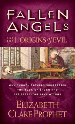 Fallen Angels and the Origins of Evil Elizabeth Clare Prophet Taschenbuch 2021