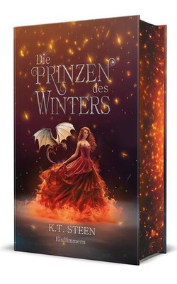 Die Prinzen des Winters. Eisflimmern (Eisfeuer-Saga 4) | K. T. Steen | deutsch