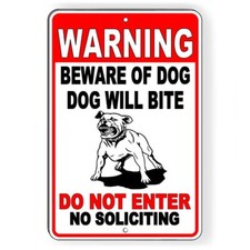 Beware Of Dog Dog Will Bite Do Not Enter No Soliciting Metal Sign / Magnetic