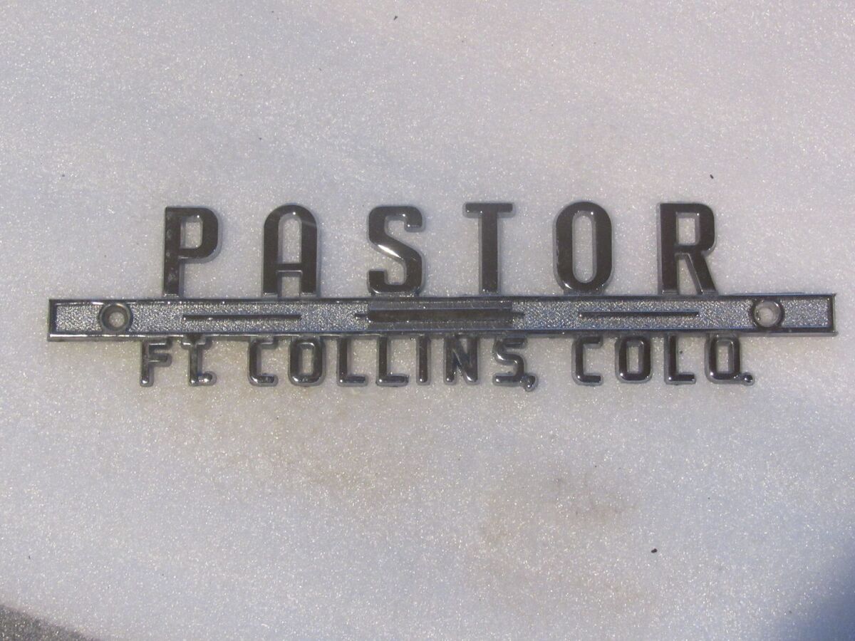 Vintage Pastor Fort Collins Colorado Metal Dealer Badge Emblem Trunk Ft