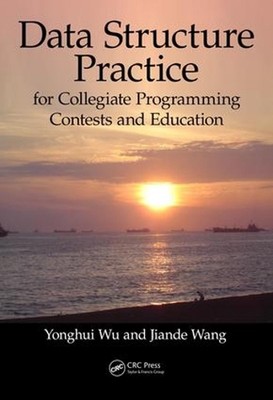 Data Structure Practice: for Collegiate Programming Contests and Education by Yo