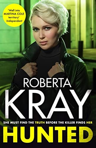 Hunted: gripping, gritty and unputdownable - the best... - Kray, Roberta