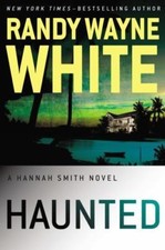 Haunted (A Hannah Smith Novel) by Randy Wayne White