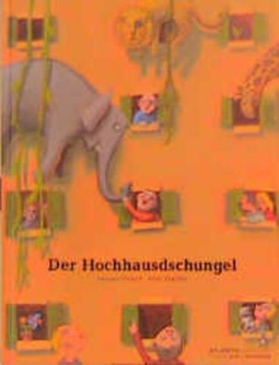 Der Hochhausdschungel (Atlantis Kinderbücher bei Pro Juventute) Laurent Puthod ;