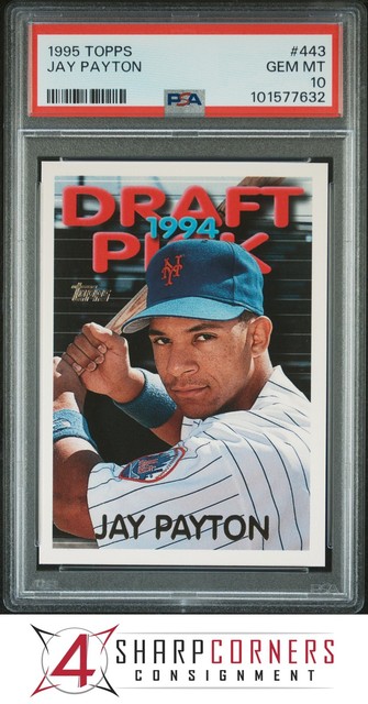 1995 TOPPS #443 JAY PAYTON RC POP 3 PSA 10