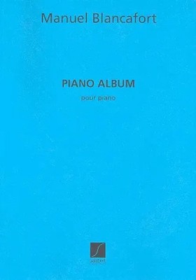 Piano Album | Manuel Blancafort | Buch | Editions Salabert | EAN 9790048030817