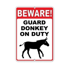 Beware! Guard Donkey On Duty Funny Quote Aluminum METAL Sign   