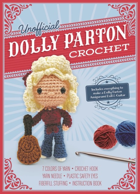 Unofficial Dolly Parton Book and Crochet Kit by Kati Galusz (Kit)