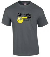 Funny Emoji Attitude Loading Humorous Novelty T-Shirt