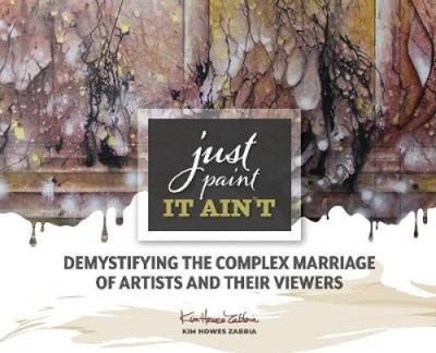 Just Paint, It Ain't: Demystifying the Complex Marriage of Artists and Their
