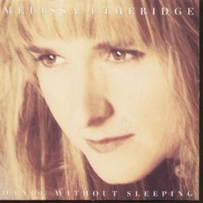 Melissa Etheridge Dance Without Sleeping 7'' Vinyl UK Island 1992 Edit B/W Ain't