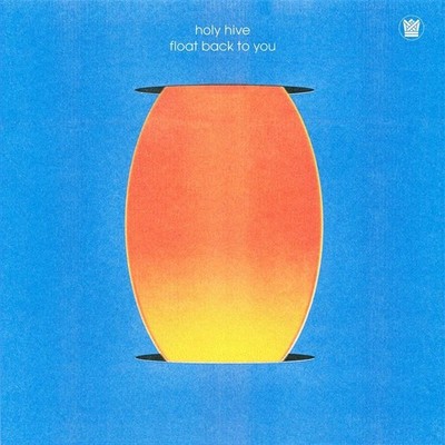 Holy Hive: Float Back To You - 375 Media  - (LP / F)