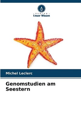Genomstudien am Seestern by Michel Leclerc (German) Paperback Book