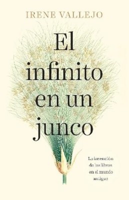 Irene Vallejo El infinito en un junco / Papyrus: The I (Taschenbuch) (US IMPORT)