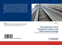 The Systematic Risk Of Companies Listed On The Ghana Stock Exchange Karl Ocran