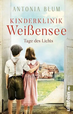 Kinderklinik Weißensee   Tage des Lichts (Die Kinderärztin 3)