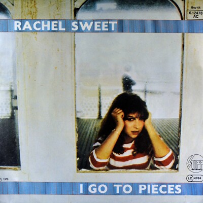 7'' RACHEL SWEET I Go To Pieces CV PETER & GORDON STIFF New Wave D 1979 like NEW!