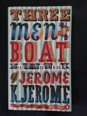 Three Men in a Boat | To Say Nothing of the Dog! | Jerome K Jerome | Englisch