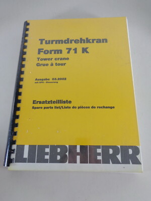 Parts Catalog / Spare Parts List Liebherr Tower Crane 71 K Stand 03/2002