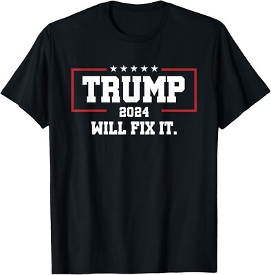 Trump 2024 Election Will Fix It T-Shirt