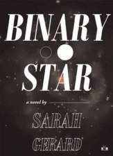 Binary Star - Paperback By Gerard, Sarah - GOOD