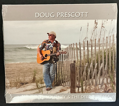 Doug Prescott, The Journey & The Deep Blue Sea, CD Sealed | eBay