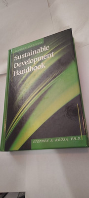 Sustainable Development Handbook, Second Edition book Stephen A. Roosa
