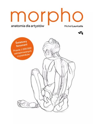 9788368228212 Morpho. Anatomia dla artystów Grupa Wydawnicza Relacja