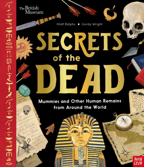 British Museum: Secrets of the Dead by Matt Ralphs (Hardback Book)