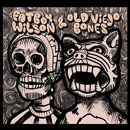 Fatboy Wilson and Old Viejo Bones Fatboy Wilson & Old Viejo Bones CD JLPCD008