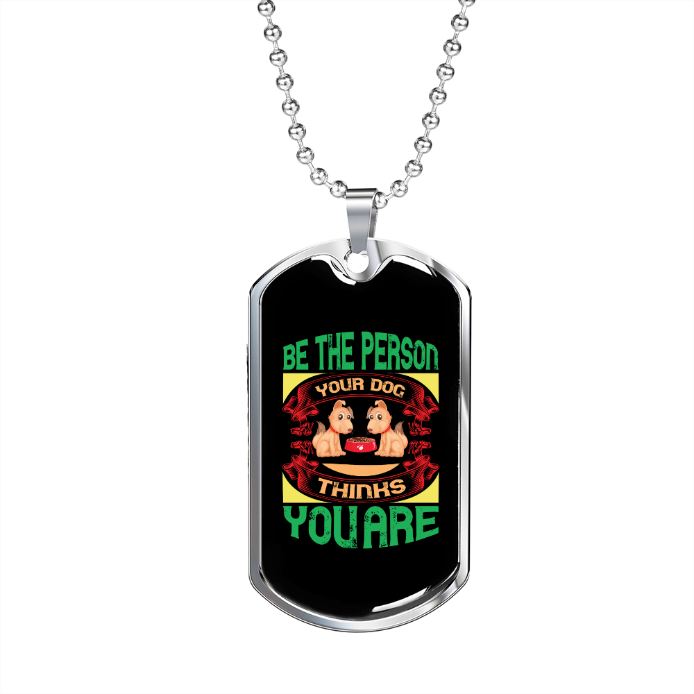 Be The Person Green Necklace Stainless Steel or 18k Gold Dog Tag 24
