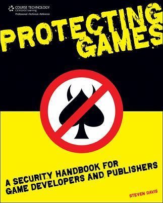 Protecting Games: A Security Handbook for Game Developers and Publishers - p...
