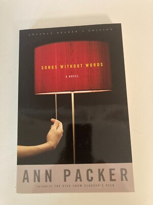 Songs Without Words by Ann Packer (2007) Advance Reader's Edition ARC