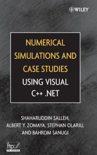 Numerical Simulations And Case Studies Using Visual C++.NET, Hardcover ...