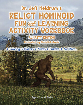 Relict Hominoid Fun and Learning Activity Workbook: Almasty Edition, Ages 8+