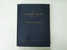 Humber Hawk MK3 MK4 MK5 Workshop Manual Rootes Group   WSM104