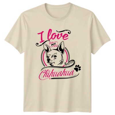 I Love My Chihuahua Hunderasse T-Shirt, Chihuahua Grafik Tee