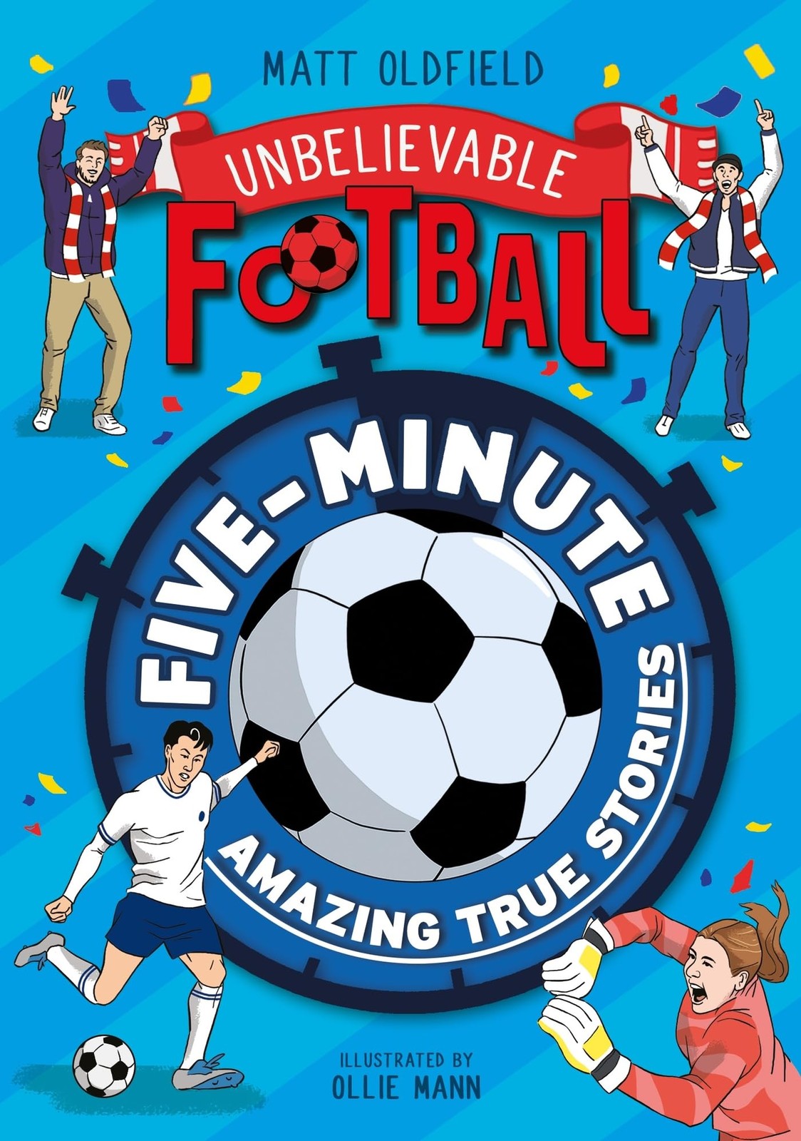 Five-Minute Amazing True Football Stories (Unbelievable Football) - Image 9