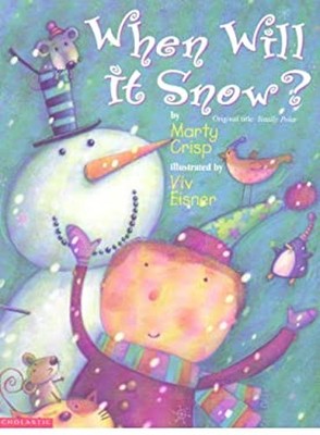 When Will It Snow? Marty Crisp