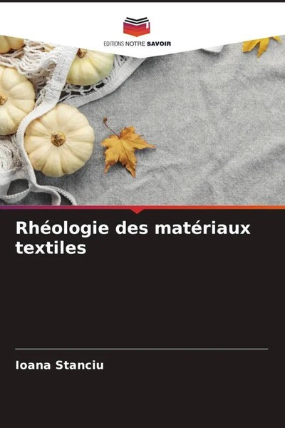 Ioana Stanciu | RhéOlogie Des MatéRiaux Textiles | Taschenbuch | FranzöSisch-image