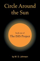 Circle Around The Sun | Book One Of The Isis Project | M. D. Johnson | Buch
