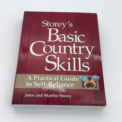 Storey's Basic Country Skills Self-Reliance John Martha Storey 1999 PB