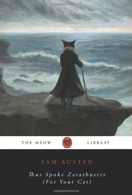 Thus Spoke Zarathustra (For Your Cat) - Meow Book For Cats - Nietzsche - 372 pgs