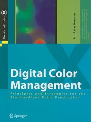 Digital Color Management - Hardcover By Homann, Jan-Peter - ACCEPTABLE