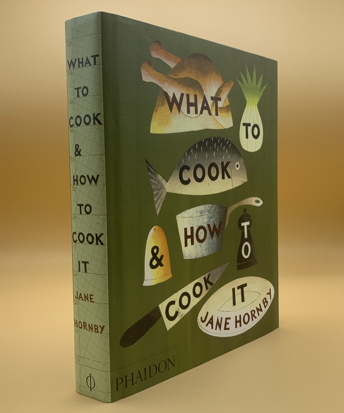 What to Cook and How to Cook It by Jane Hornby (Hardcover, 2010)