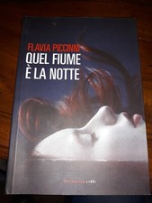Flavia Piccinni quel fiume È la notte Fandango libri 2016