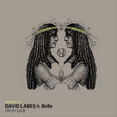 LABEIJ (FEAT. BELLE) , DAVID - CRAZY LOVE NEW VINYL