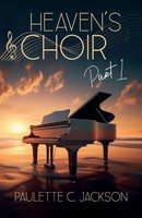 Paulette C. Jackson | Heaven's Choir ~ Part 1 | Taschenbuch | Englisch (2026)