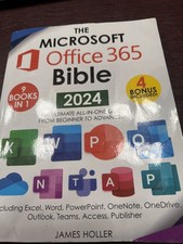 The Microsoft Office 365 Bible - 2024 - 9 Books in 1 4 Bonus Included J. Holler