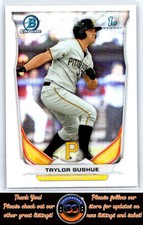 Taylor Gushue Chrome Refractors 2014 Bowman Draft #CDP118 Pittsburgh Pirates